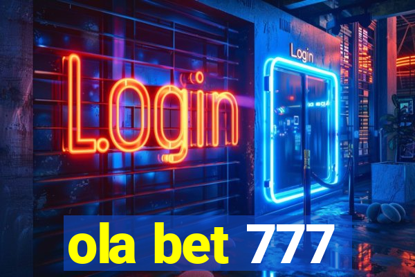 ola bet 777